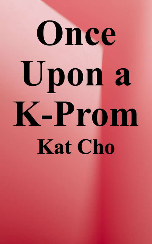 Once Upon a K-Prom