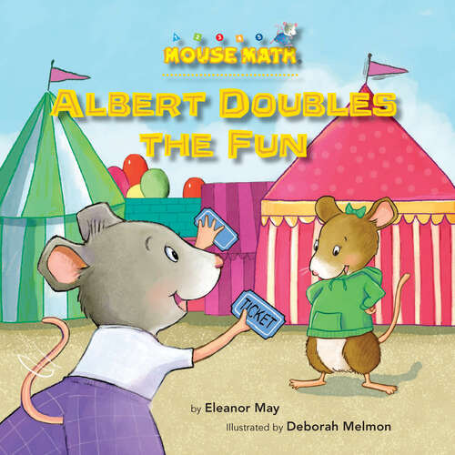 Book cover of Albert Doubles the Fun: Adding Doubles (Mouse Math)