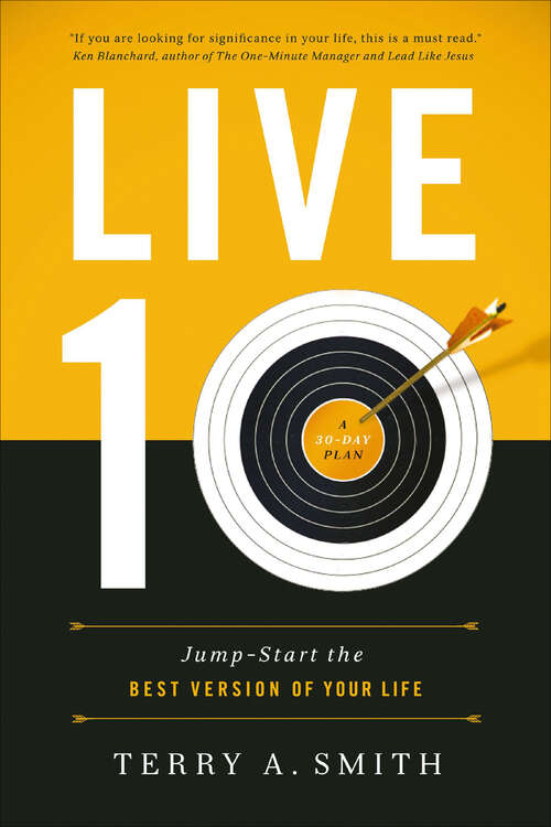 Book cover of Live 10: Jump-Start the Best Version of Your Life