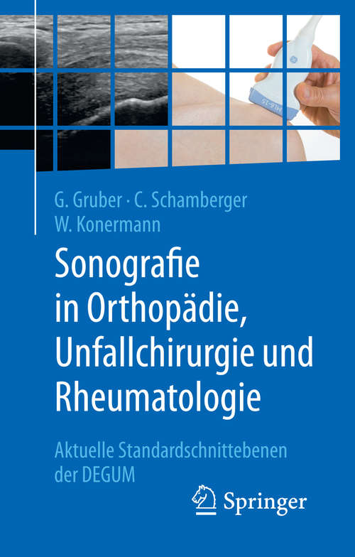 Sonografie in Orthopädie, Unfallchirurgie und Rheumatologie: Aktuelle Standardschnittebenen der DEGUM