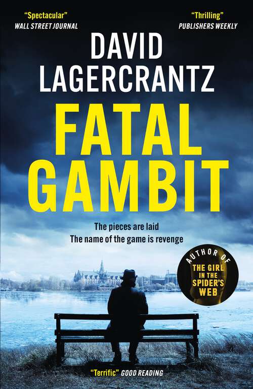 Book cover of Fatal Gambit: By the author of THE GIRL IN THE SPIDER'S WEB