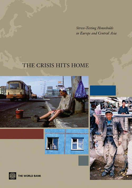 The Crisis Hits Home: Stress Testing Households in Eastern Europe and Central Asia