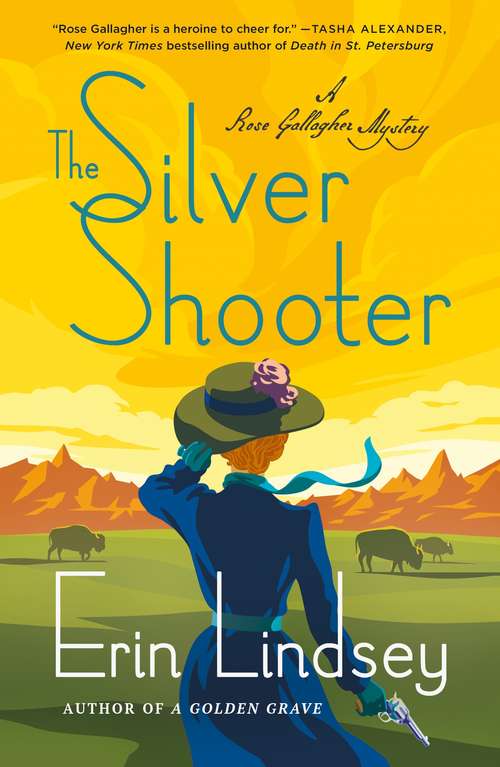 Book cover of The Silver Shooter: A Rose Gallagher Mystery (A Rose Gallagher Mystery #3)