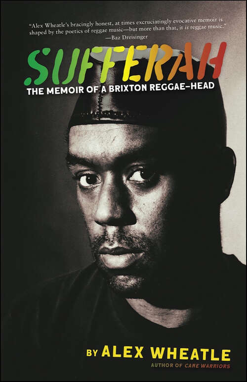 Book cover of Sufferah: The Memoir of a Brixton Reggae-Head