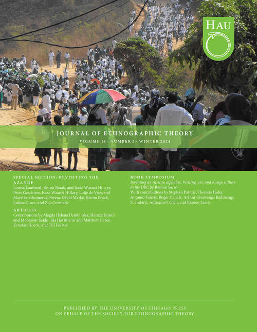 Book cover of HAU: Journal of Ethnographic Theory, volume 14 number 3 (Winter 2024)