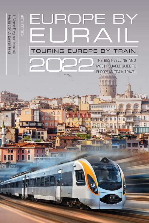 Book cover of Europe by Eurail 2022: Touring Europe by Train (46th Edition)