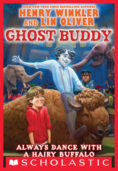 Always Dance with a Hairy Buffalo: Ride Of A Lifetime (Ghost Buddy  #4)