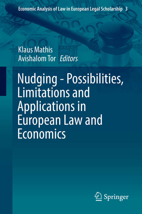 Book cover of Nudging - Possibilities, Limitations and Applications in European Law and Economics