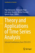Theory and Applications of Time Series Analysis: Selected Contributions from ITISE 2019 (Contributions to Statistics)