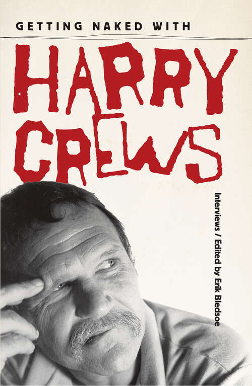 Book cover of Getting Naked with Harry Crews: Interviews