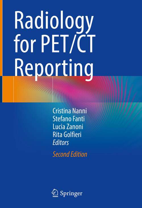 Book cover of Radiology for PET/CT Reporting (2nd ed. 2022)