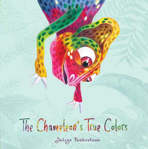 Book cover of The Chameleon's True Colors