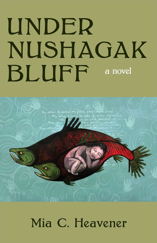Book cover of Under Nushagak Bluff: A Novel