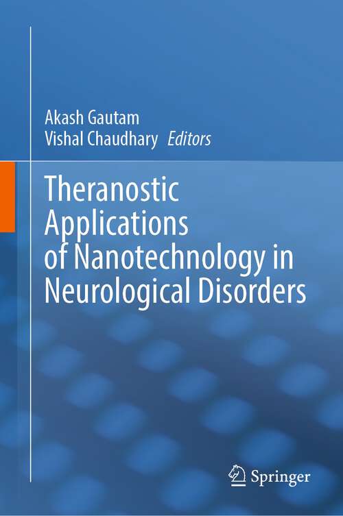 Book cover of Theranostic Applications of Nanotechnology in Neurological Disorders (2023)