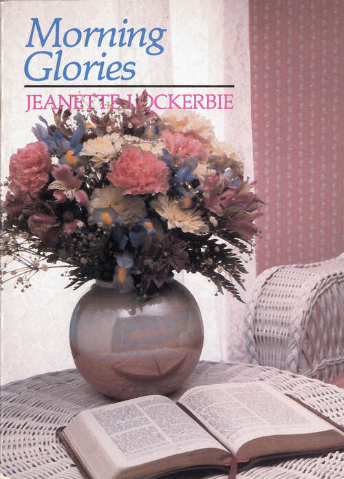 Book cover of Morning Glories (Digital Original) (Quiet Time Books For Women)