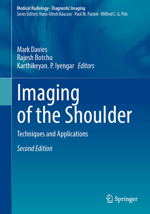 Book cover of Imaging of the Shoulder: Techniques and Applications (Second Edition 2025) (Medical Radiology)
