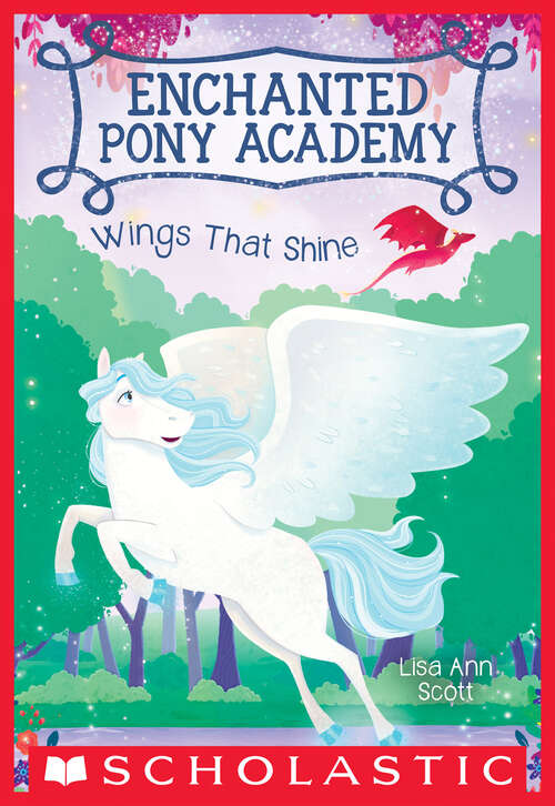 Book cover of Wings That Shine (Enchanted Pony Academy #2)