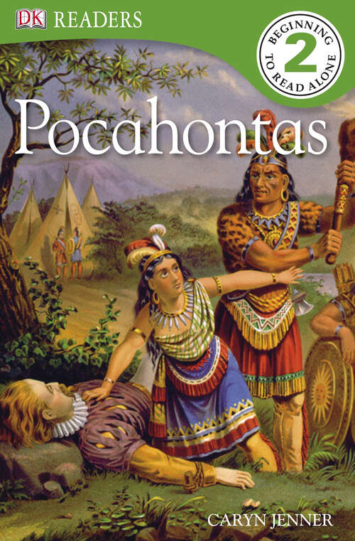 Book cover of The Story of Pocahontas (DK Readers Level 2)