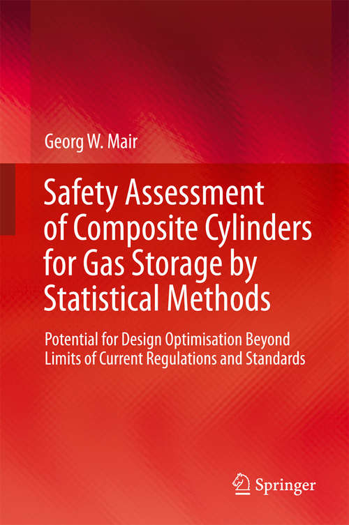 Book cover of Safety Assessment of Composite Cylinders for Gas Storage by Statistical Methods