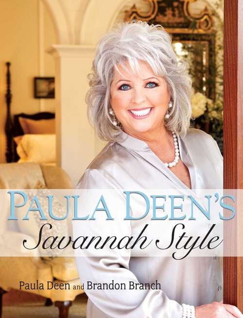 Book cover of Paula Deen's Savannah Style