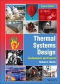 Thermal Systems Design: Fundamentals and Projects