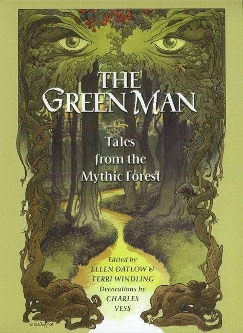 Green Man Anthology: Tales From The Mythic Forest