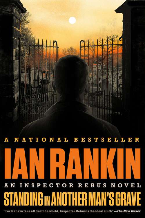 Book cover of Standing in Another Man's Grave (A Rebus Novel #18)