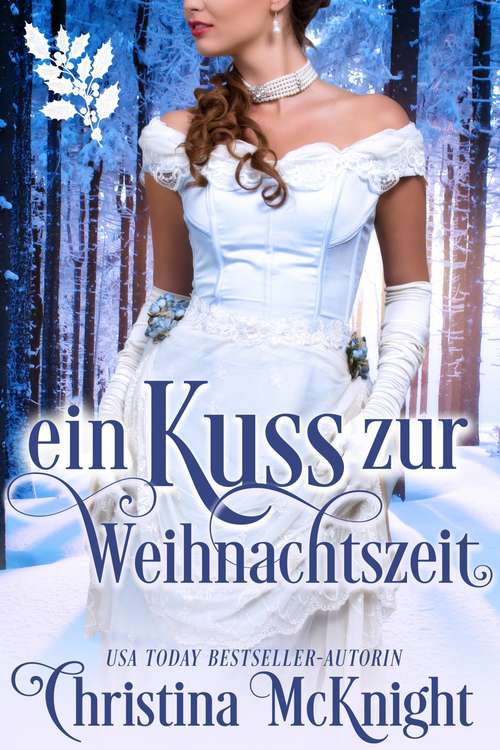 Book cover of Ein Kuss zur Weihnachtszeit