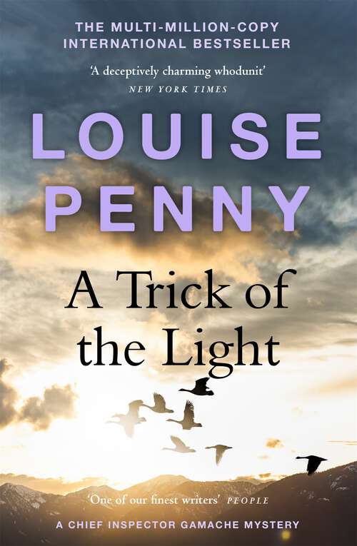 Book cover of A Trick of the Light: thrilling and page-turning crime fiction from the author of the bestselling Inspector Gamache novels (Chief Inspector Gamache #7)