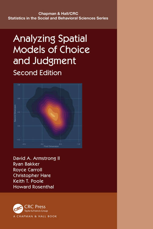 Analyzing Spatial Models of Choice and Judgment (Chapman & Hall/CRC Statistics in the Social and Behavioral Sciences #14)