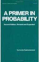 Book cover of A Primer In Probability (Second Edition) (Statistics: A Series Of Textbooks And Monographs: Vol. 111)