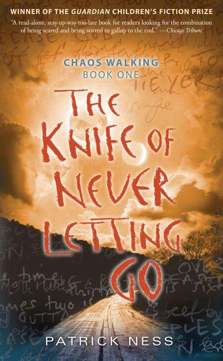 Book cover of The Knife of Never Letting Go (Chaos Walking #1)