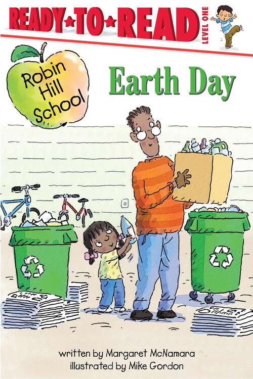 Book cover of Earth Day: Ready-to-Read Level 1 (Robin Hill School)