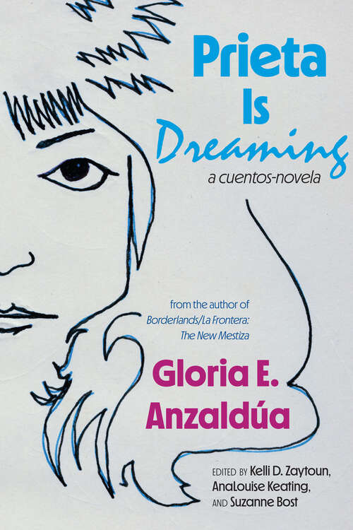 Book cover of Prieta Is Dreaming: A cuentos-novela