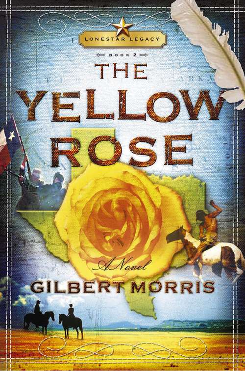 Book cover of The Yellow Rose (Lone Star Legacy #2)