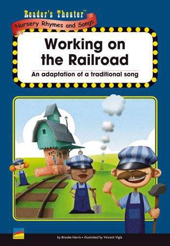Book cover of Working on the Railroad: An Adaptation of a Traditional Song