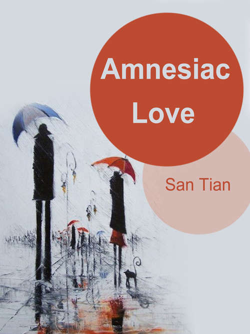 Book cover of Amnesiac Love: Volume 1 (Volume 1 #1)