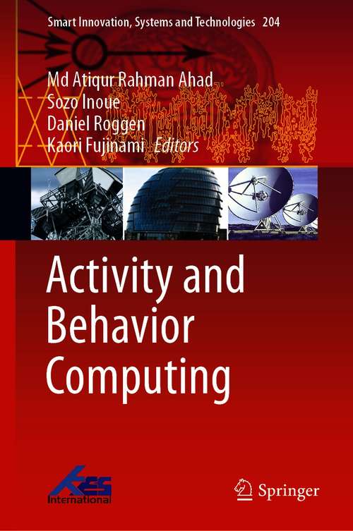 Activity and Behavior Computing (Smart Innovation, Systems and Technologies #204)