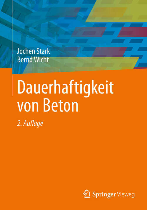 Book cover of Dauerhaftigkeit von Beton: Der Baustoff Als Werkstoff (Baupraxis Ser.)
