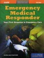 Book cover of Emergency Medical Responder: Your First Response in Emergency Care (5th Edition)