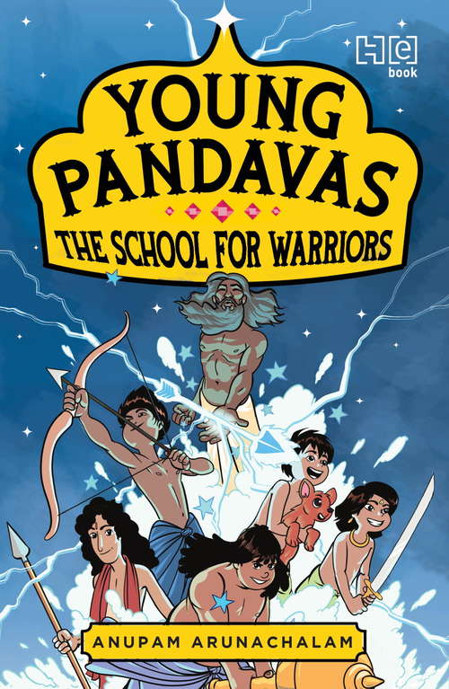 Book cover of Young Pandavas: School for Warriors