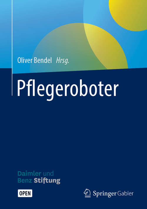 Book cover of Pflegeroboter (1. Aufl. 2018)