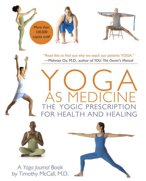 Book cover of Yoga as Medicine: The Yogic Prescription for Health and Healing