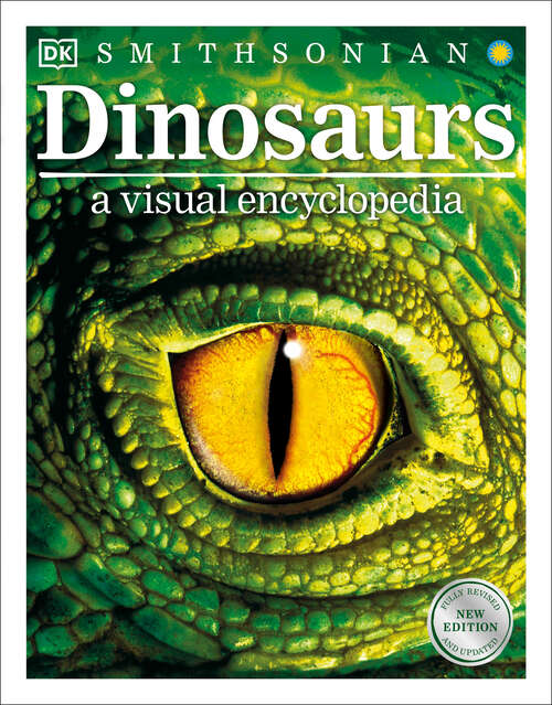 Book cover of Dinosaurs: A Visual Encyclopedia, 2nd Edition (DK Children's Visual Encyclopedias)