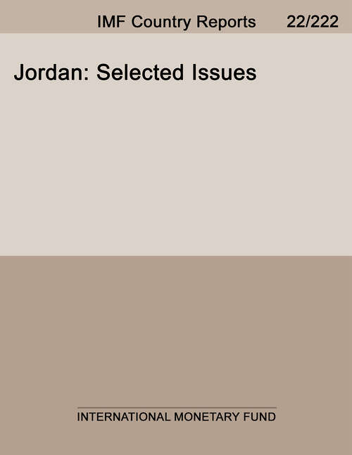 Jordan: Selected Issues (Imf Staff Country Reports #Country Report No. 14/153)