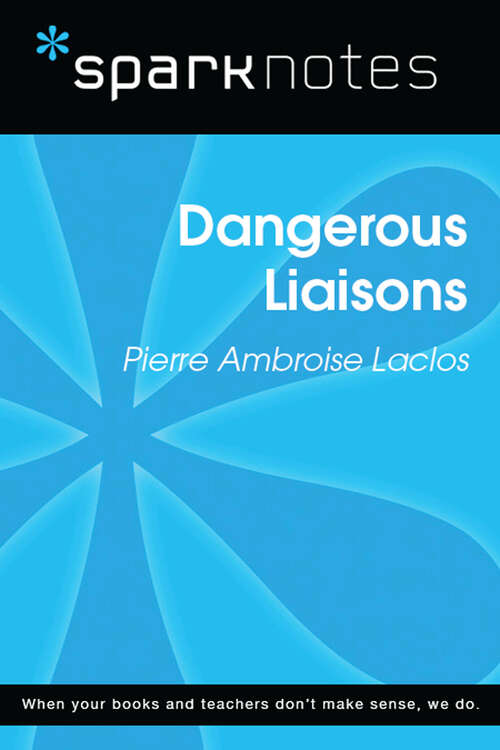 Book cover of Dangerous Liaisons (SparkNotes Literature Guide Series)
