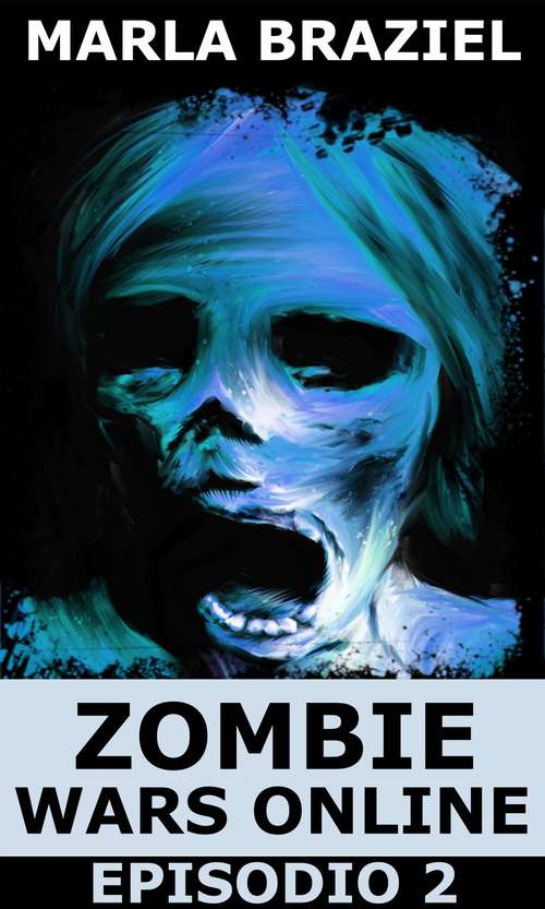 Book cover of Zombie Wars Online - Episodio 2
