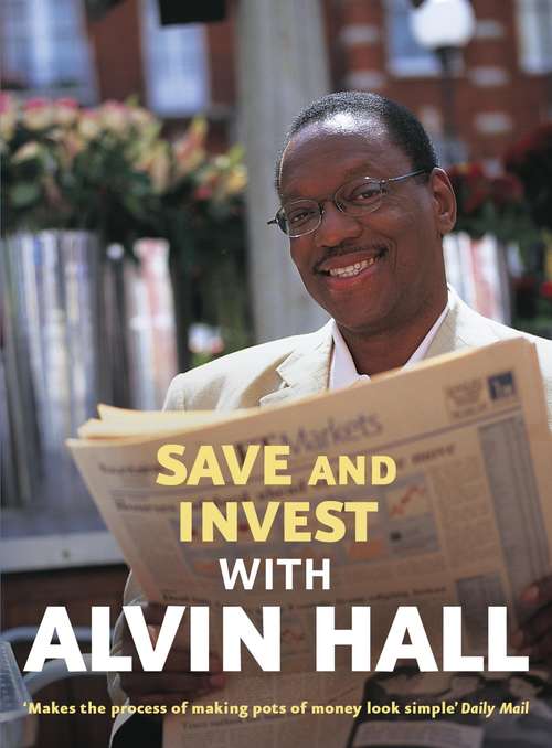 Book cover of Save and Invest with Alvin Hall