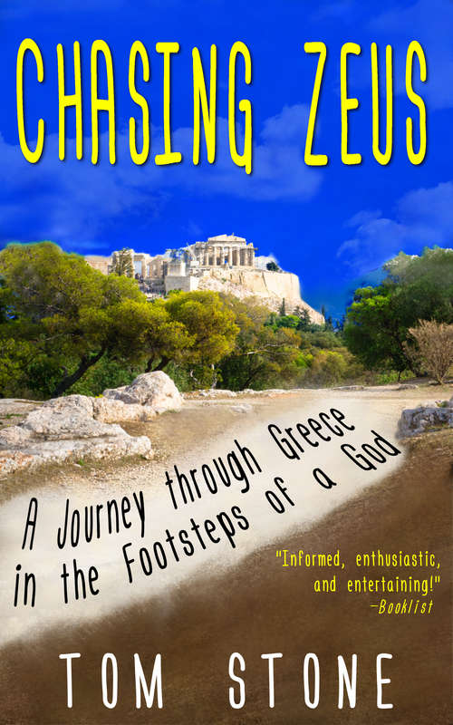 Book cover of Chasing Zeus: A Journey Through Greece in the Footsteps of a God