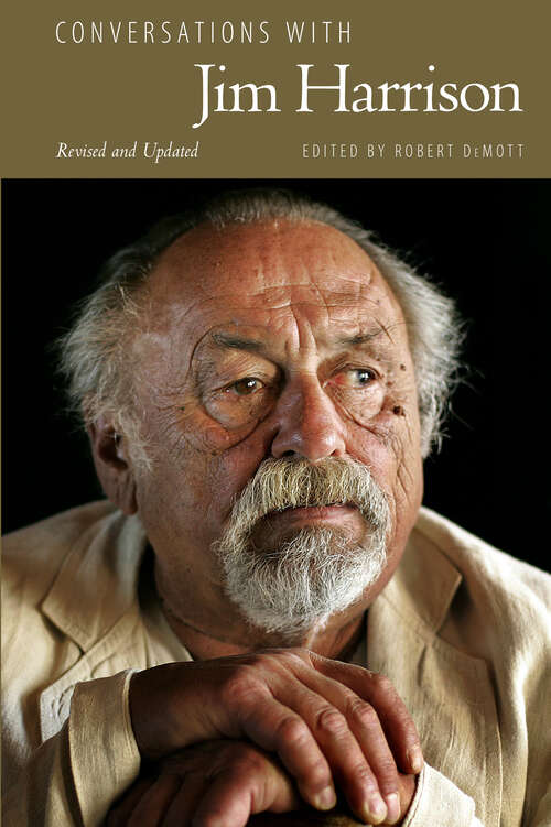 Book cover of Conversations with Jim Harrison, Revised and Updated (EPUB Single) (Literary Conversations Series)